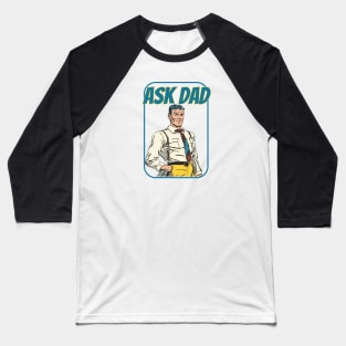 Ask Dad Comic Baseball T-Shirt